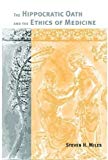 Book The Hippocratic Oath and the Ethics of Medicine free