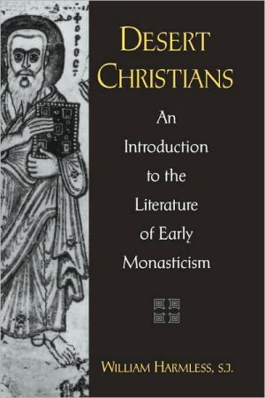 Book Desert Christians: An Introduction to the Literature of Early Monasticism free