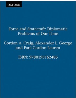 Book Force and Statecraft: Diplomatic Problems of Our Time free