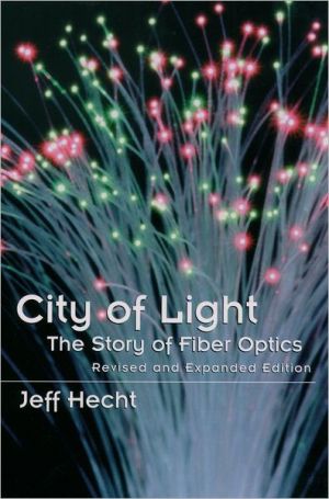 Book City of Light: The Story of Fiber Optics (Sloan Technology) free
