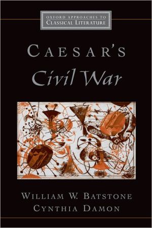 Book Caesar's Civil War (Oxford Approaches to Classical Literature) free