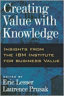 Book Creating Value with Knowledge: Insights from the IBM Institute for Business Value free