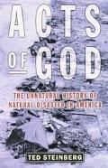 Book Acts of God: The Unnatural History of Natural Disaster in America free
