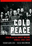 Book Cold Peace: Stalin and the Soviet Ruling Circle, 1945-1953 free