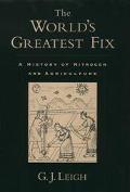 Book The World's Greatest Fix: A History of Nitrogen and Agriculture free