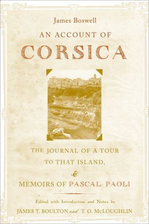 Book An Account of Corsica, the Journal of a Tour to That Island; and Memoirs of Pascal Paoli free