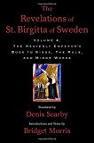 Book The Revelations of St. Birgitta of Sweden, Volume 4: The Heavenly Emperor's Book to Kings, The Rule, and Minor Works free
