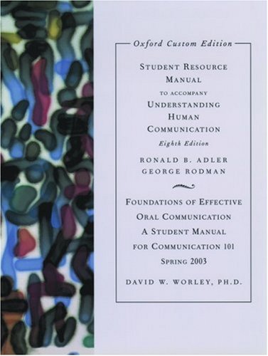 Book Student Resource Manual For Understanding Human Communication 8e: Indiana State University Custom Version Spring 2003 free