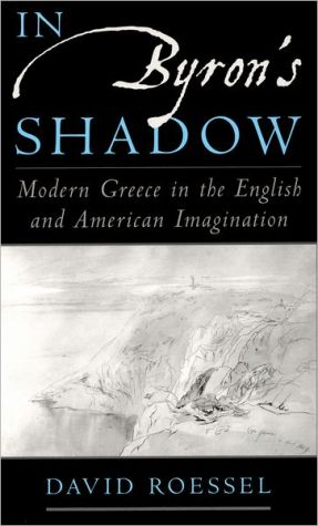 Book In Byron's Shadow: Modern Greece in the English and American Imagination free