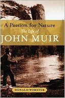 Book A Passion for Nature: The Life of John Muir free