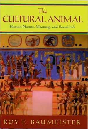 Book The Cultural Animal: Human Nature, Meaning, and Social Life free