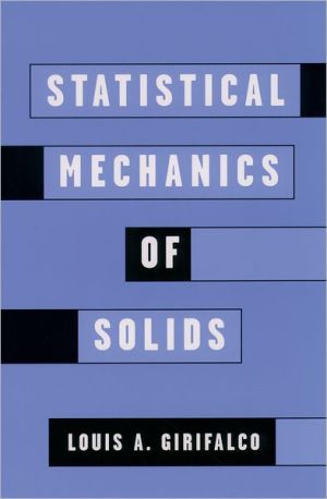 Book Statistical Mechanics of Solids (Monographs on the Physics and Chemistry of Materials, 58) free