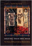 Book Creating Their Own Image: The History of African-American Women Artists free