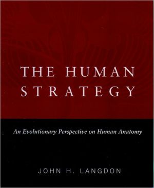 Book The Human Strategy: An Evolutionary Perspective on Human Anatomy free