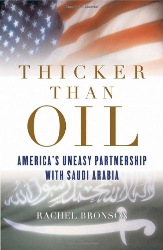 Book Thicker than Oil: America's Uneasy Partnership with Saudi Arabia free