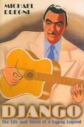 Book Django: The Life and Music of a Gypsy Legend free