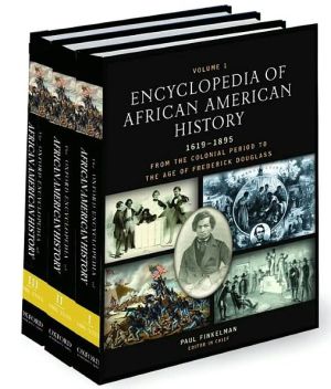 Book Encyclopedia of African American History, 1619-1895: From the Colonial Period to the Age of Frederick Douglass: Three-volume set (Encyclopedia of African American Culture and History) free