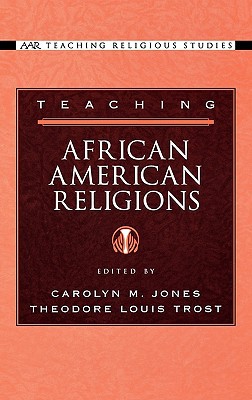Book Teaching African American Religions (AAR Teaching Religious Studies) free