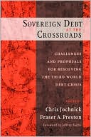 Book Sovereign Debt at the Crossroads: Challenges and Proposals for Resolving the Third World Debt Crisis free