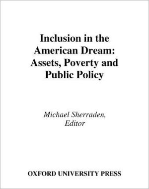 Book Inclusion in the American Dream: Assets, Poverty, and Public Policy free