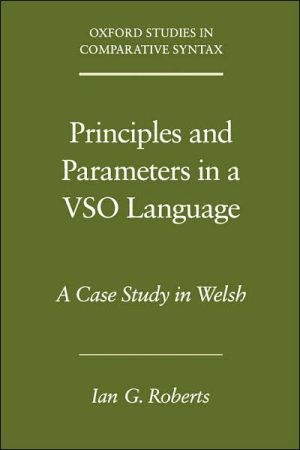 Book Principles and Parameters in a VSO Language: A Case Study in Welsh (Oxford Studies in Comparative Syntax) free