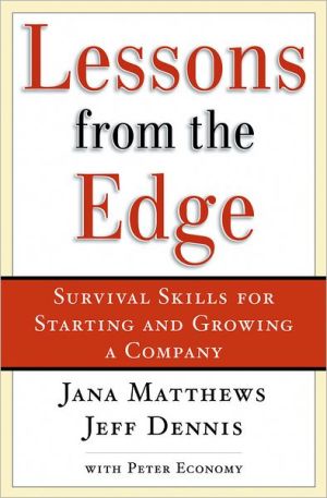 Book Lessons from the Edge: Survival Skills for Starting and Growing a Company free