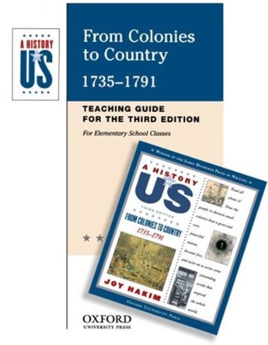 Book From Colonies to Country: Elementary Grades Teaching Guide A History of US Book 3 (A History of US, 3) free