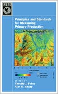 Book Principles and Standards for Measuring Primary Production (Long-Term Ecological Research Network Series) free