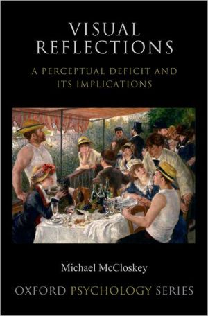 Book Visual Reflections: A Perceptual Deficit and Its Implications (Oxford Psychology Series) free