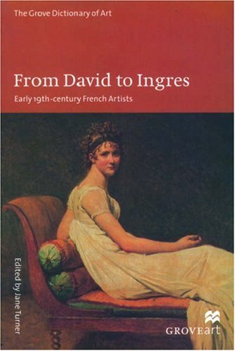 Book From David To Ingres: Early 19th Century French Artists (new Grove Art) free