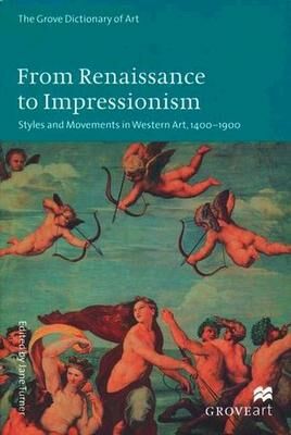 Book From Renaissance to Impressionism: Styles and Movements in Western Art, 1400-1900 (New Grove Art) free