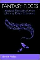 Book Fantasy Pieces: Metrical Dissonance in the Music of Robert Schumann free