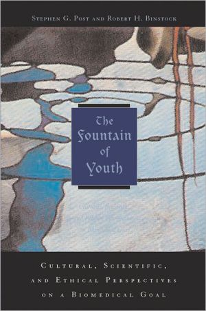 Book The Fountain of Youth: Cultural, Scientific, and Ethical Perspectives on a Biomedical Goal free