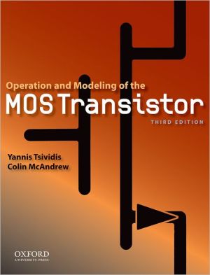 Book Operation and Modeling of the MOS Transistor (The Oxford Series in Electrical and Computer Engineering) free