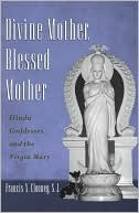 Book Divine Mother, Blessed Mother: Hindu Goddesses and the Virgin Mary free
