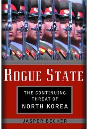 Book Rogue Regime: Kim Jong Il and the Looming Threat of North Korea free