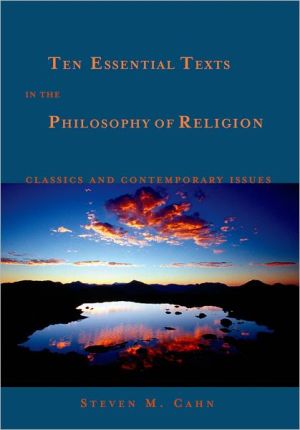 Book Ten Essential Texts in the Philosophy of Religion: Classics and Contemporary Issues free