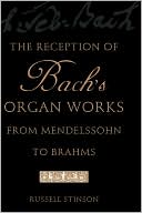 Book The Reception of Bach's Organ Works from Mendelssohn to Brahms free