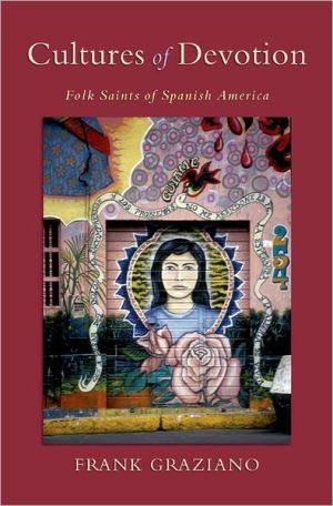 Book Cultures of Devotion: Folk Saints of Spanish America free