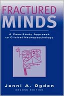 Book Fractured Minds: A Case-Study Approach to Clinical Neuropsychology free