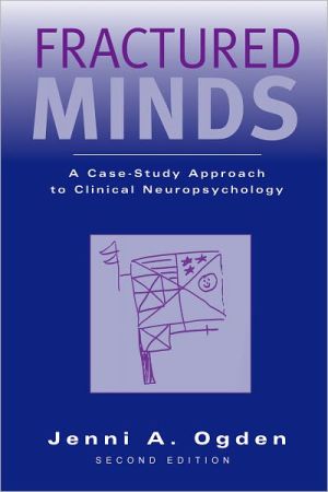 Book Fractured Minds: A Case-Study Approach to Clinical Neuropsychology free