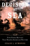 Book Decision at Sea: Five Naval Battles that Shaped American History free