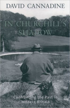 Book In Churchill's Shadow: Confronting the Past in Modern Britain free
