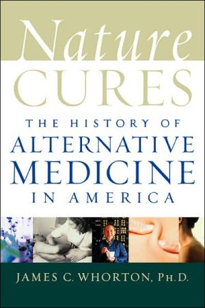 Book Nature Cures: The History of Alternative Medicine in America free
