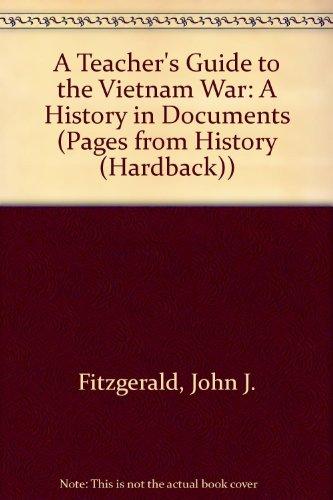 Book A Teacher's Guide to The Vietnam War: A History in Documents (Pages from History) free