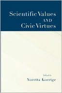 Book Scientific Values and Civic Virtues free