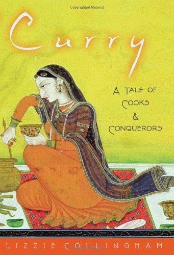 Book Curry: A Tale of Cooks and Conquerors free