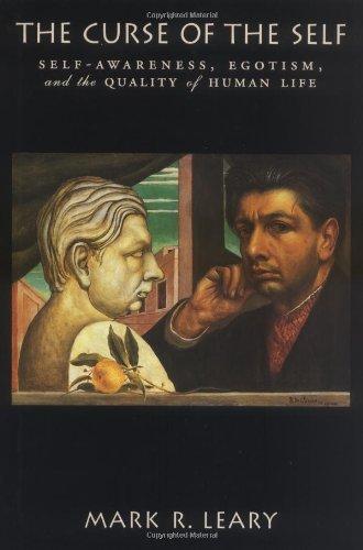 Book The Curse of the Self: Self-Awareness, Egotism, and the Quality of Human Life free