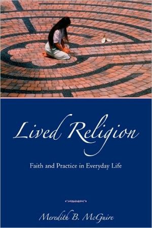 Book Lived Religion: Faith and Practice in Everyday Life free