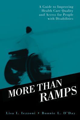 Book More than Ramps: A Guide to Improving Health Care Quality and Access for People with Disabilities free